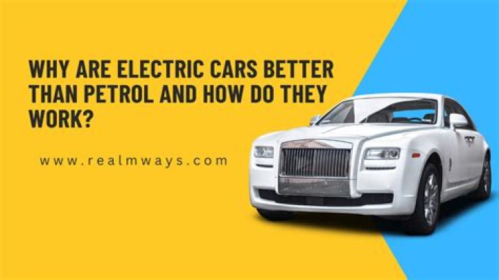 Are electric cars better than petrol?