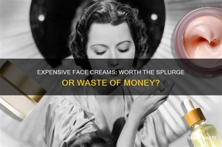 Are face creams a waste of money?