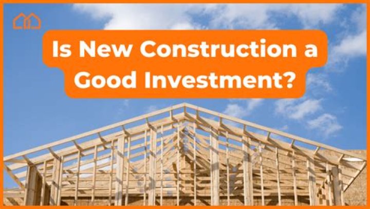 Are new homes a good investment?