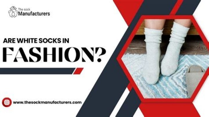 Are white socks fashionable?