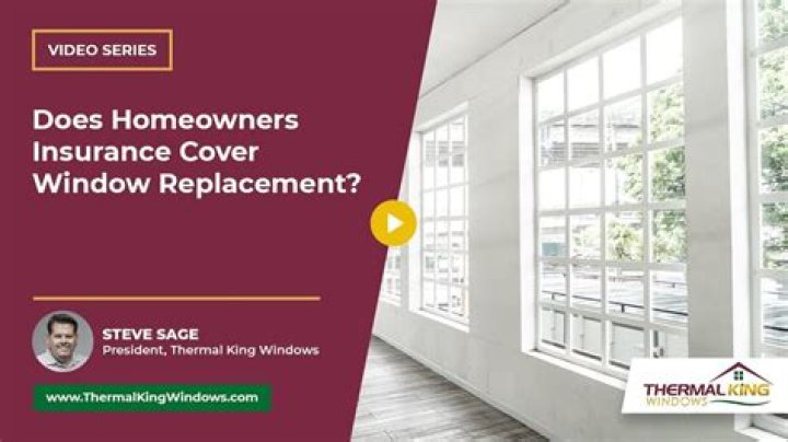 Are windows covered under homeowners insurance?