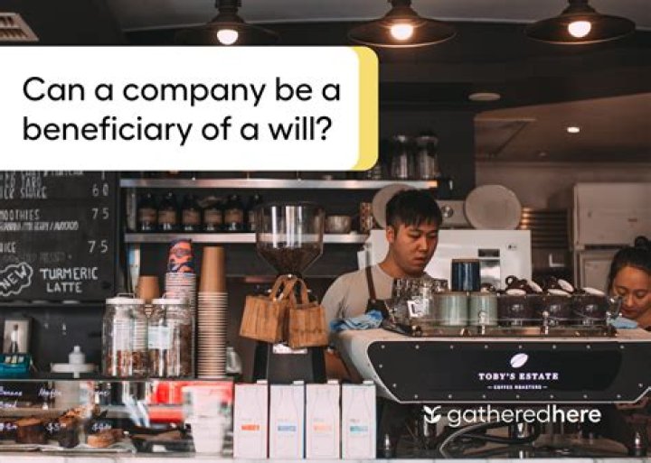 Can a corporation have a beneficiary?