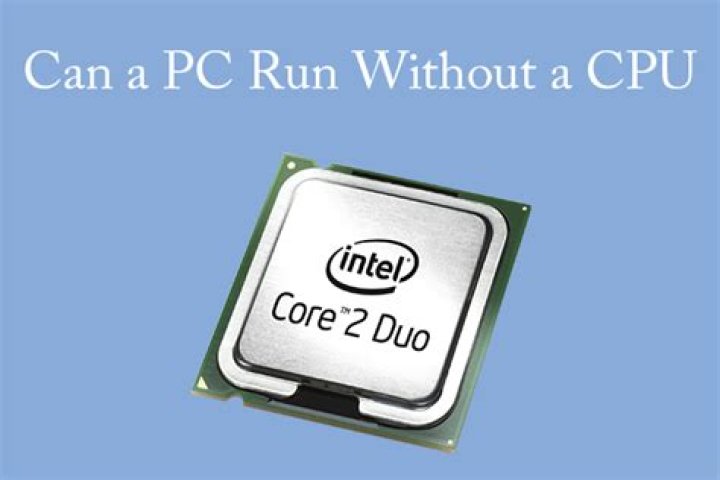 Can a PC work without a processor?