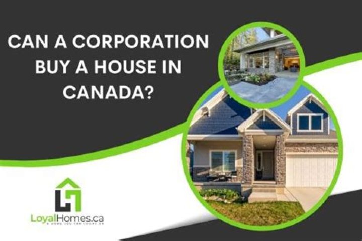 Can as corporation buy a house?