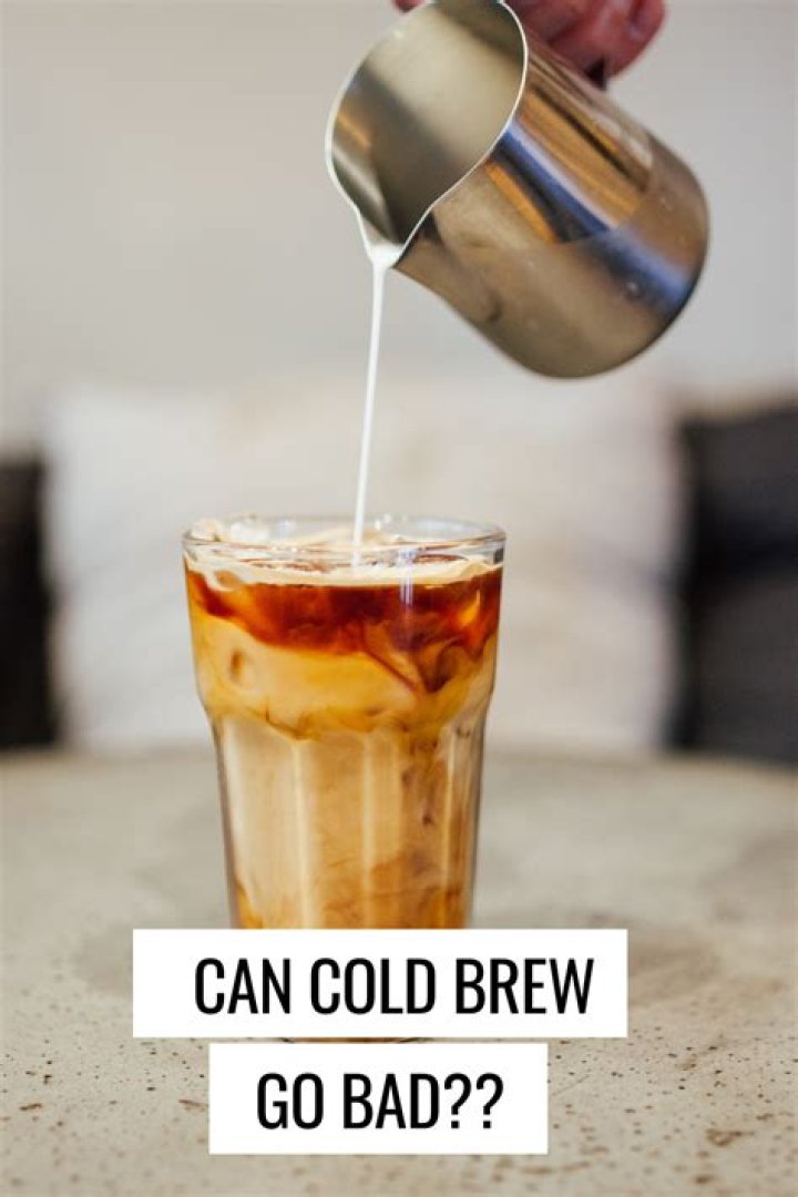 Can cold brew go bad?