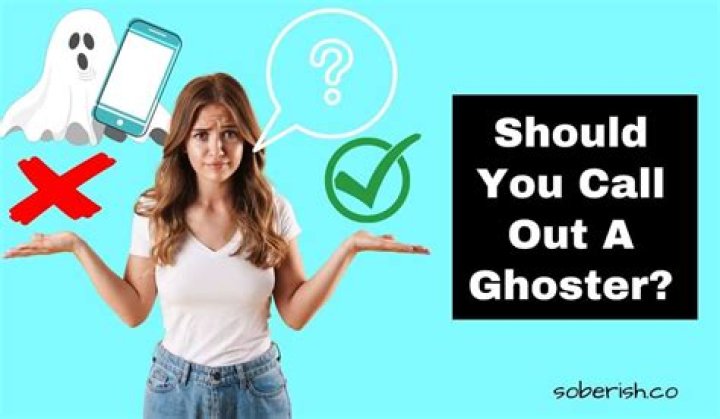 Can I call someone out for ghosting?