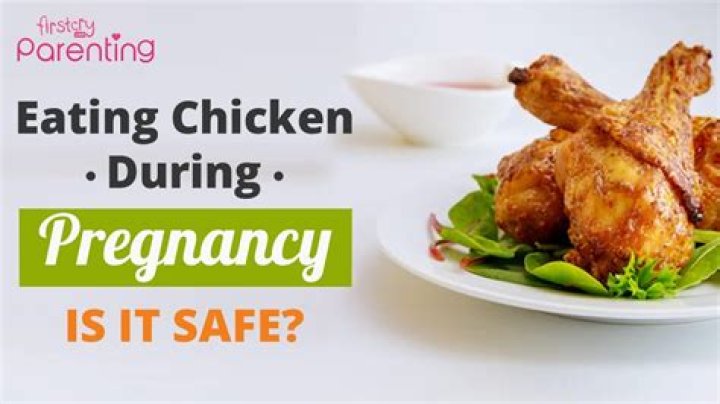Can I eat leftover chicken when pregnant?