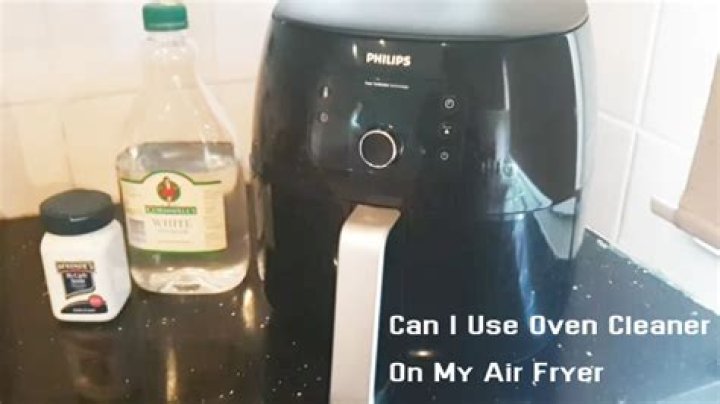 Can I use oven cleaner on my air fryer?