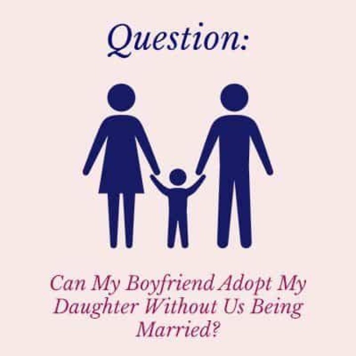 Can my boyfriend adopt my daughter?