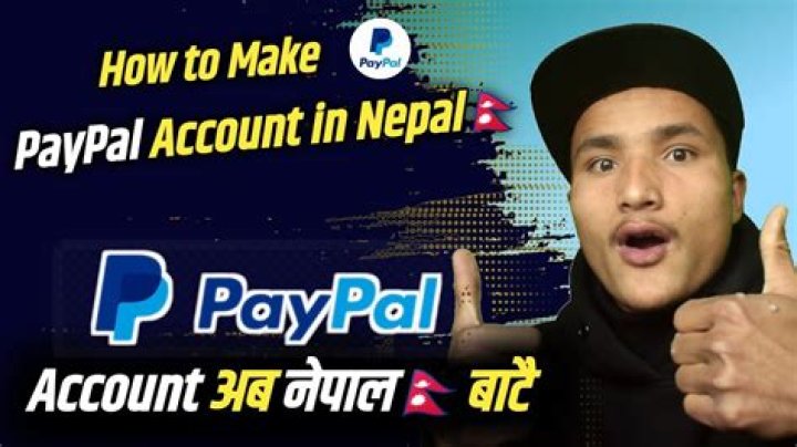 Can we make PayPal account in Nepal?