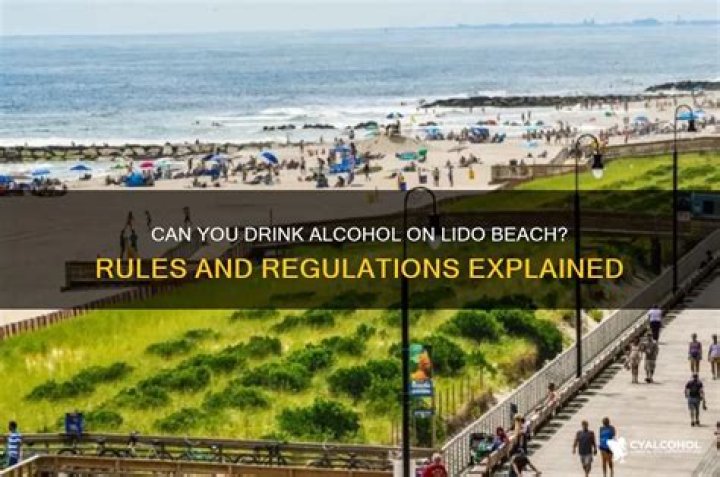 Can you drink alcohol on Lido Beach?