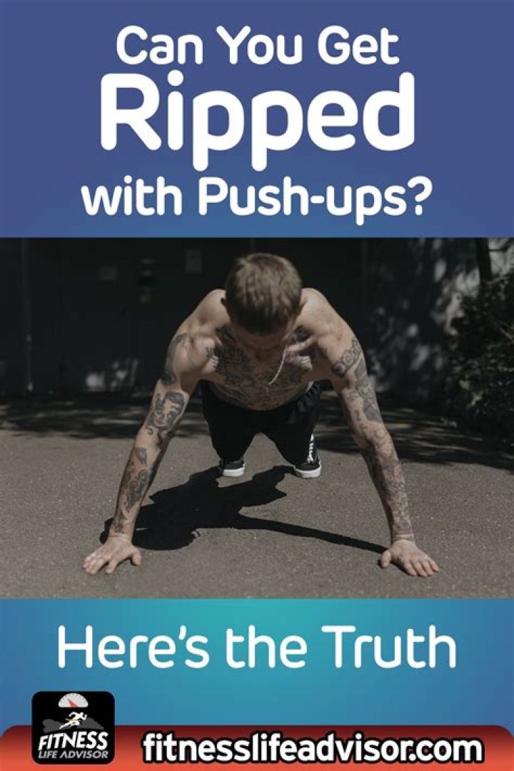 Can you get ripped with pushups?