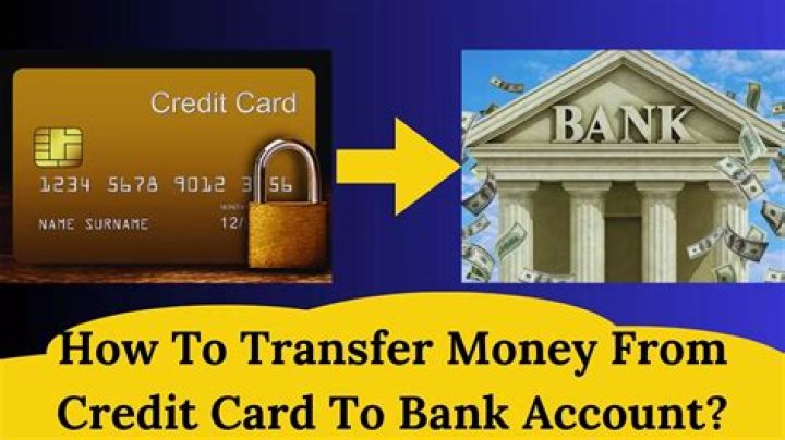 Can you transfer money from credit card to bank account?