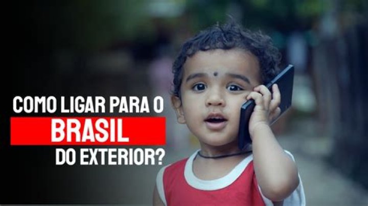 Como ligar do exterior para Brasil?