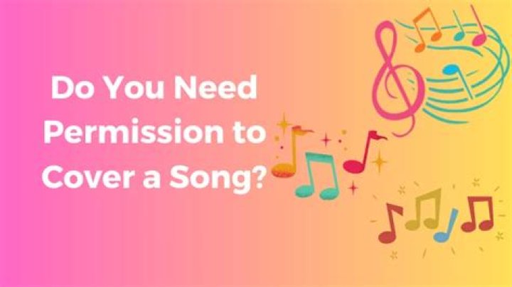 Do cover songs need permission?