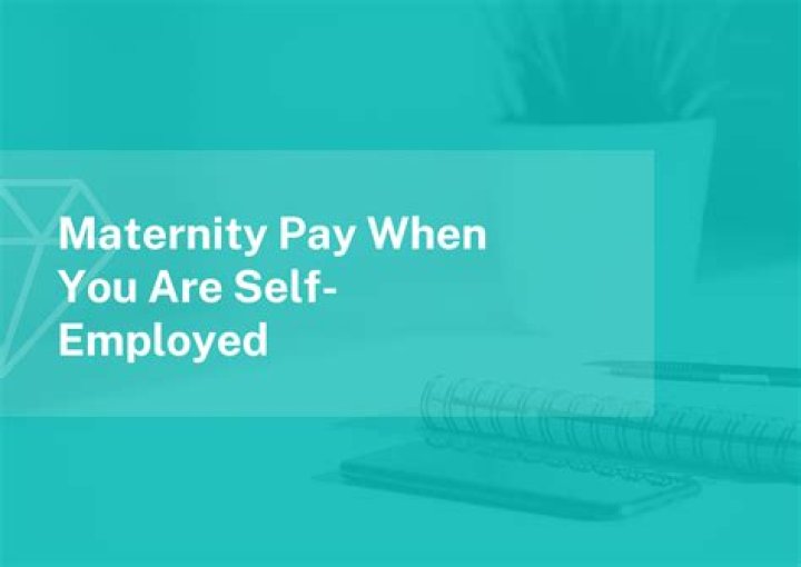 Do you get maternity pay when you are self employed?