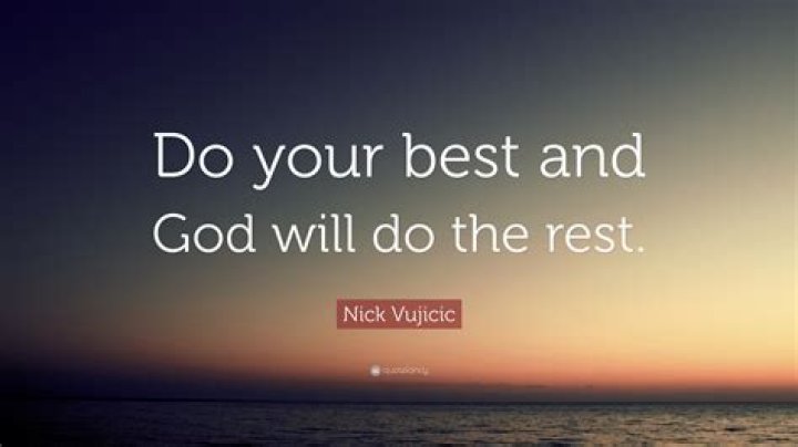 Do your best God will do the rest quote?