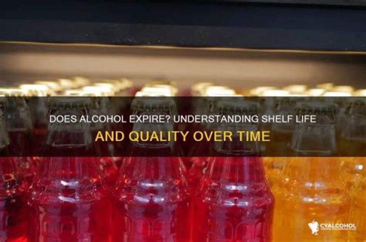 Does alcohol have an expiration date?