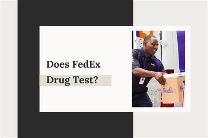 Does FedEx Ground drug test package handlers 2020?