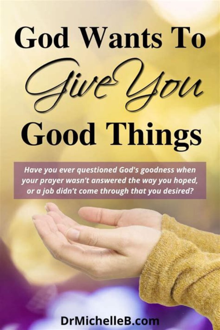 Does God ever give us what we want?