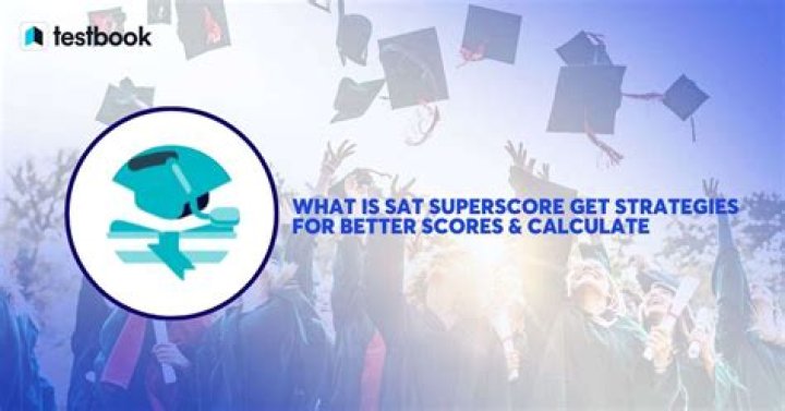 Does the SAT Superscore?