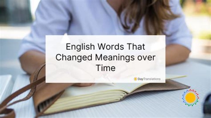 Has been changed meaning?