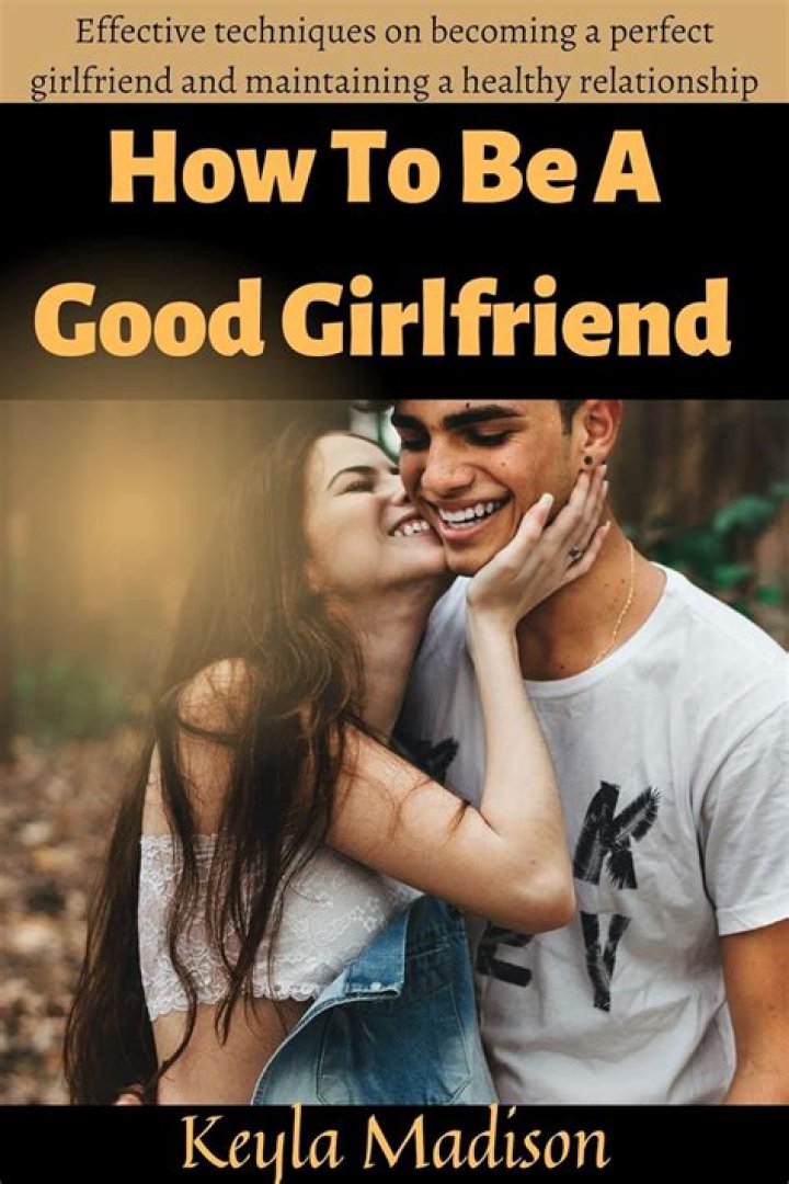 How can a Christian be a good girlfriend?