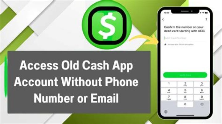 How can I access my old cash app without a phone number?