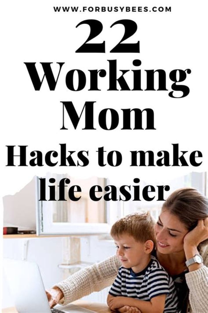 How can working mom make life easier?