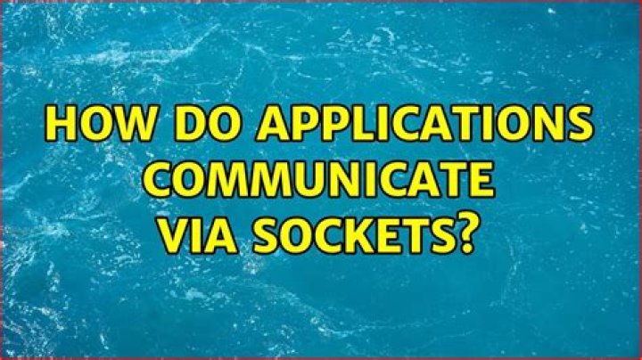How do applications communicate?