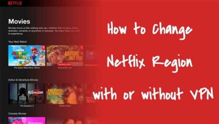 How do I change my Netflix region on my VPN?