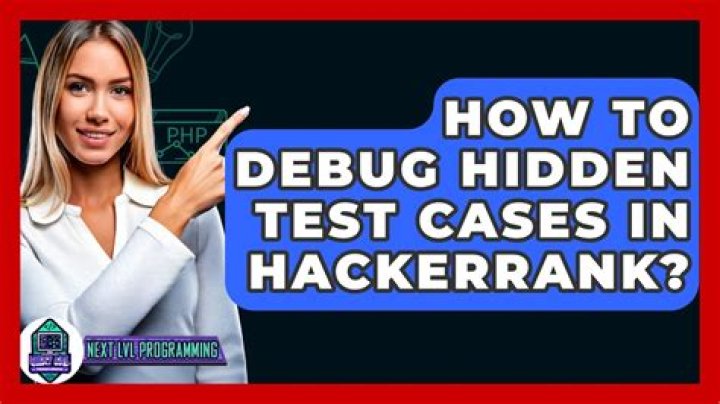 How do I debug my code if it doesn't pass hidden test cases on HackerRank?