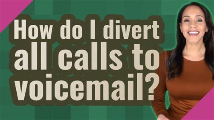 How do I divert all calls to voicemail?