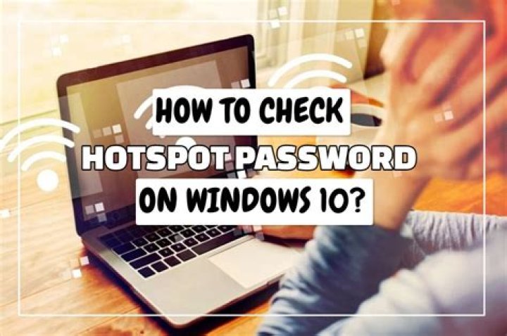 How do I find my Hotspot password Windows 10?