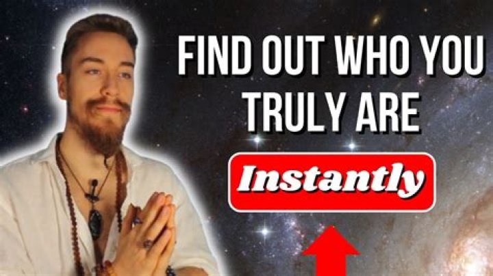 How do I find out who I truly am?