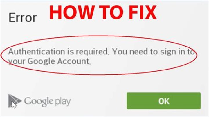 How do I fix Google authentication error?