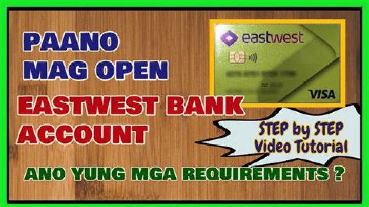 How do I open a EastWest basic savings account?