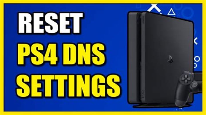 How do I reset DNS settings on ps4?