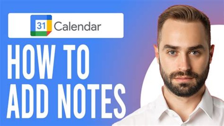 How do I see notes in Google Calendar?