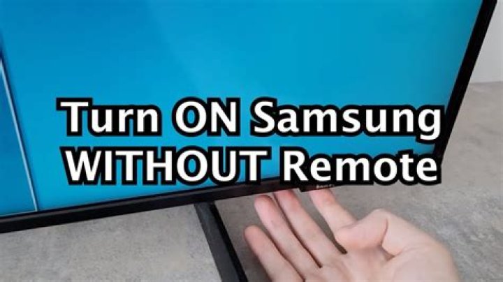 How do I turn my Samsung TV on without the power button?