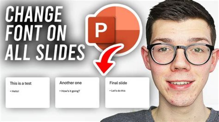How do you change all fonts in PowerPoint?