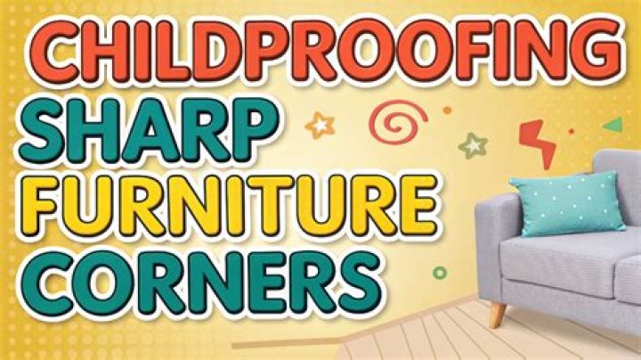 How do you childproof sharp corners?