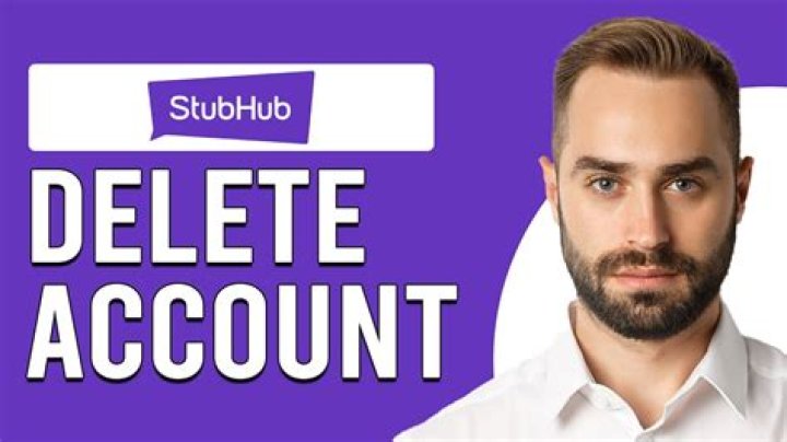How do you delete your StubHub account?