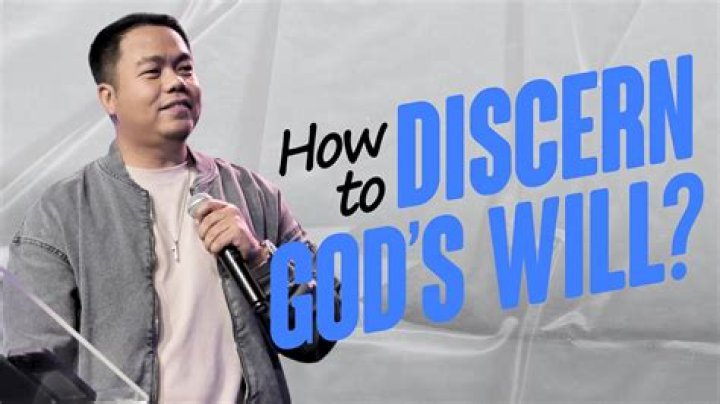 How do you discern God's will?