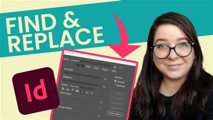How do you find and replace in InDesign?