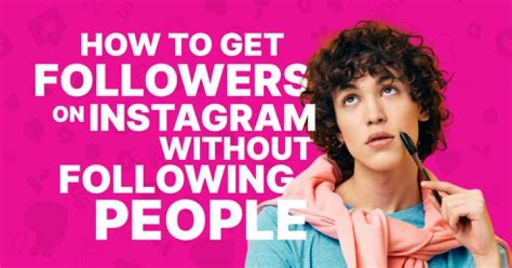 How do you get followers on Instagram without buying them?