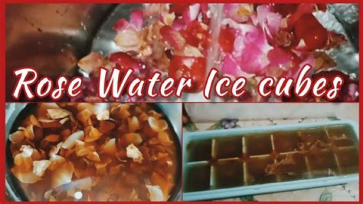 How do you make rose water ice cubes?