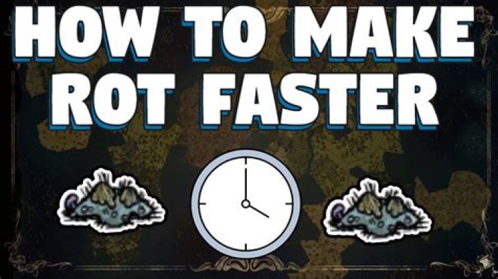 How do you make things rot faster?