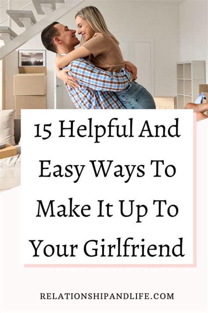 How do you make your girlfriend love you again after break up?
