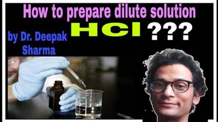 How do you prepare dilute HCl from concentrated HCL?